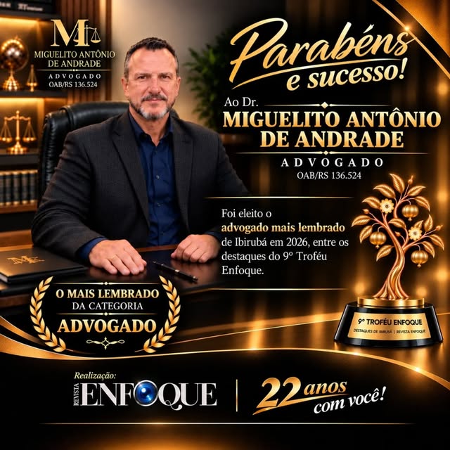 Post do Instagram: Miguelito Antônio de Andrade eleito o advogado mais lembrado de Ibirubá em 2026, 9º Troféu Enfoque